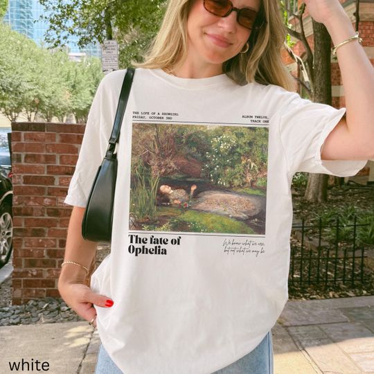 Discover Ophelia Hamlet Shirt Fate Showgirl Era Pearls Concert Lyric Music Album Release Tee Millais Hamlet Shakespeare Fandom