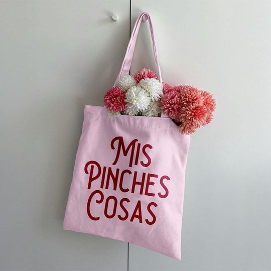 Discover Mis Pinches Cosas Funny Spanish Tote Bag Mexican Bolsa Chistosa Sarcastic