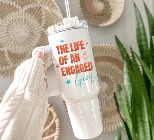 The Life of an Engaged Girl Tumbler 40 oz, Bride To Be Gift, Newly Engaged Era, Future Mrs Gift, Wedding Engagement Gift For Fiancee
