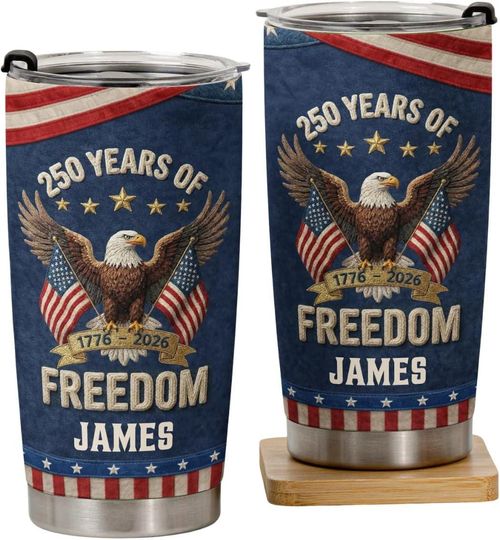 Discover 250Th Anniversary USA Patriotic Faux Pattern - Personalized Tumbler Cup, 250 Years Of Freedom Tumbler, 250th Anniversary Eagle Tumblers