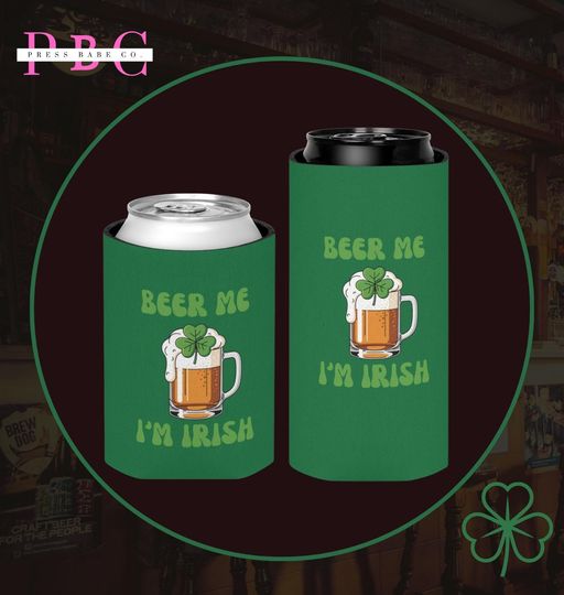 Discover St Patricks Day Can Cooler | Beer Me I'm Irish