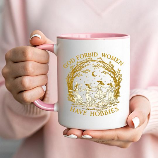 God Forbid Women Have Hobbies Mug - Funny Feminist Witch Cup - Sarcastic Witchcraft Gift