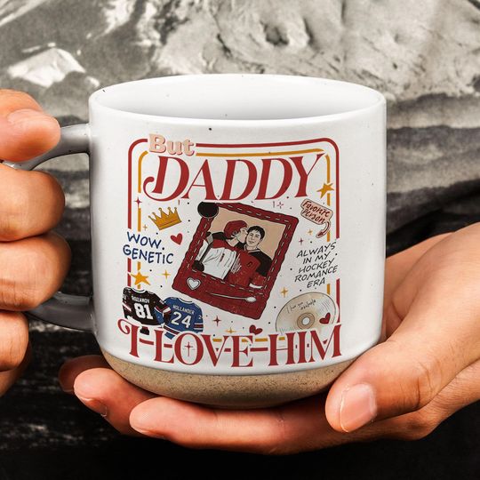 But Daddy I love Him Pottery Mug