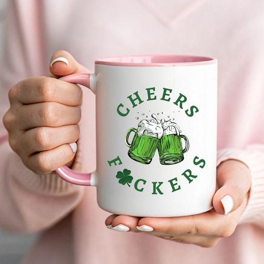 Cheers Fuckers Mug | St Patricks Day Cup | Funny Beer Gift | Green Beer Mug | Rude Irish Cup