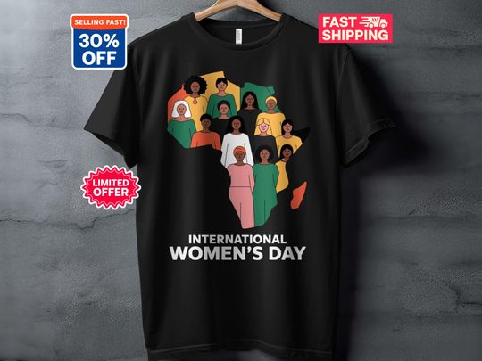 Discover International Womens Day T-Shirt, Africa Women Strong, Womens Day Gift, 2026 Womens Day Shirt