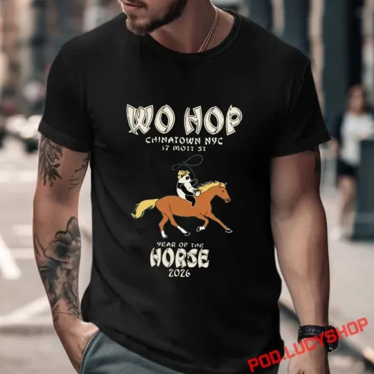 2026 Wo Hop Restaurant Year of the Horse T-Shirt, Wo Hop Chinatown NYC T-Shirt