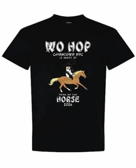 Wo Hop Chinatown NYC 2026 Year of the Horse Tshirt ONLY AUTHORIZED ONLINE SELLER