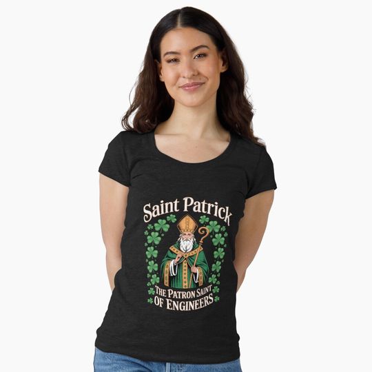 Discover Saint Patrick, the patron Saint of engineers Fitted Scoop T-Shirt