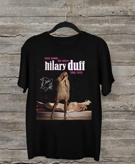 Discover NEW HILARY DUFF TOUR 2026 T Shirt