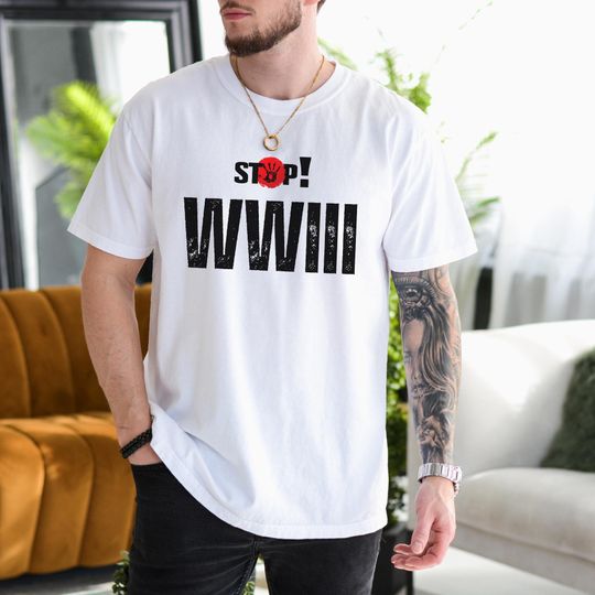 Discover Stop WWIII Shirt, No World War Tee , No Third World War Graphic, Peace Activist T-shirt, Social Justice Top, Iran Shirt , FDT Shirts