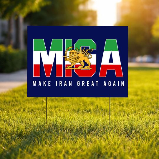 Discover Make Iran Great Again Yard Sign, Miga Yard Sign, Iran Lion Flag Yard Sign