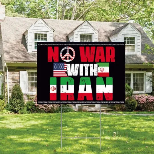 Discover No War With Iran Anti Wars All Lives Matters Freedom For Iran Yard Sign