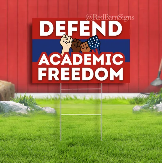Discover Defend Academic Freedom Protest Sign Indoor Outdoor Yard Sign