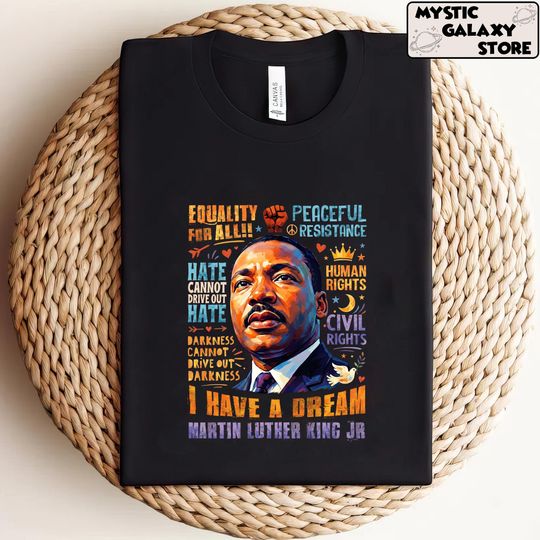 Discover Equality And Justice T-Shirt, Civil Rights Leader Portrait Shirt, Human Rights Inspirational Shirt, Martin Luther King I Have A Dream Shirt