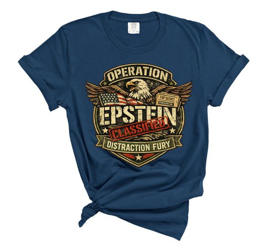 Operation Epstein Fury  T-Shirt, Anti Trump Political Tee, No Iran War Protest Shirt, Pro Peace Activist Statement Apparel, Stop War Now