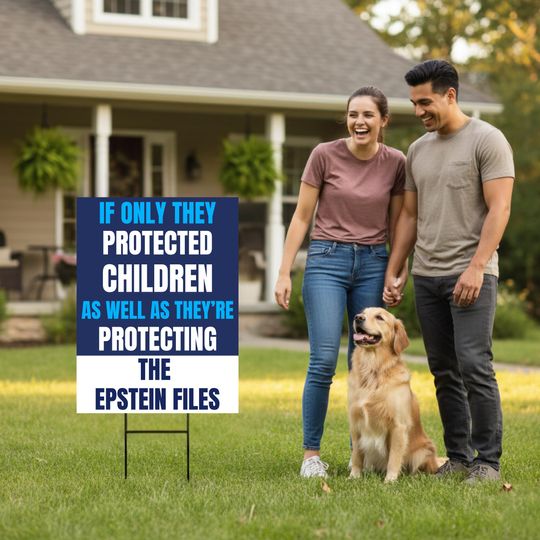 The Epstein Files Protest Yard Sign - Anti-Trump, No Kings In America, Protect Democracy, Anti Fascist Yard Sign with Metal H-Stake