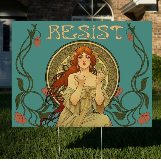 Mucha Style Protest Yard Sign: Art Nouveau Feminist Resist Sign