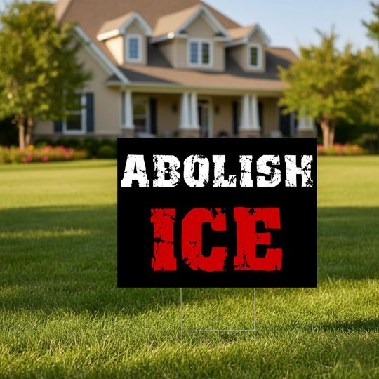 Abolish ICE Yard Sign, Immigration Rights, Anti Trump, Resist Fascism, Social Justice, Political Protest Lawn Decor, Activist Gift
