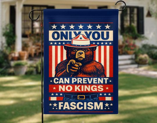 Discover Only You Can Prevent Fascism Garden Flag, No Kings Protest Yard Flag, Resist Yard Signs, Bear Garden Flag, Progressive Portland Decor Flag