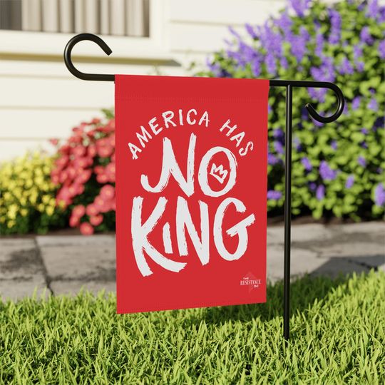 Discover America Has No King Protest Garden Flag: Anti Trump Yard Sign