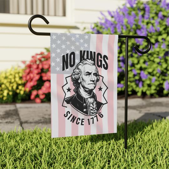 No Kings Flag, Since 1776 Garden Flag, George Washington, Patriotic Decor, Anti King, Anti Trump
