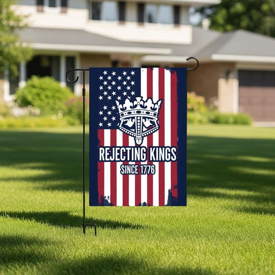 Garden Flag, Protest House Banner Rejecting Kings Since 1776, Anti MAGA Flag, Political Protest FDT Flag, Pro Democracy, Authoritarianism