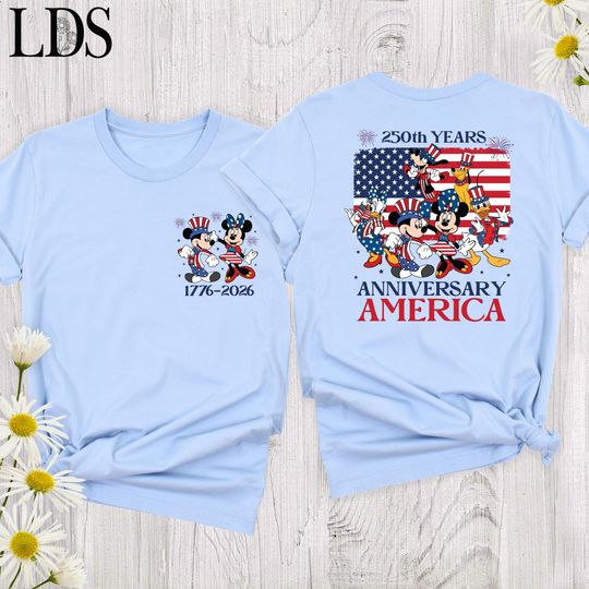 Discover Disney America 250th Anniversary Shirt 4th Of July Tshirt USA Flag Shirt 1776 2026 Mickey Friends Shirts Minnie Mickey 250th Celebrates Tee