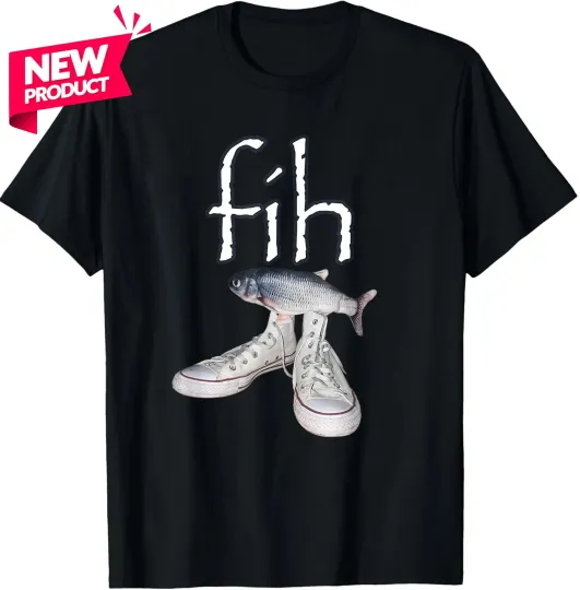 Discover Fih Shoes Fish Funny Misspelled Fish Meme Fih Calling Humor Unisex T-Shirt