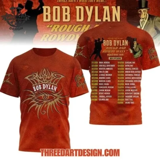 Bob Dylan Rough And Rowdy Ways World Wide Tour 2026 All Over Print 3D T-Shirt