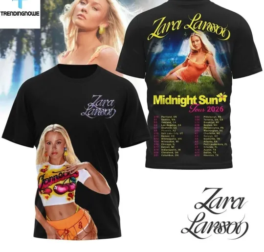 Discover New Midnight Sun Tour 2026 Of Zara Larsson 3D T-Shirt EL245