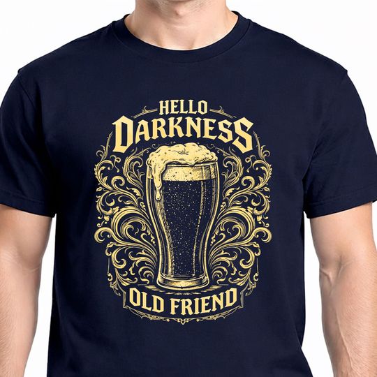 Discover Hello Darkness My Old Friend Shirt  Funny St. Patricks Day Beer Tee