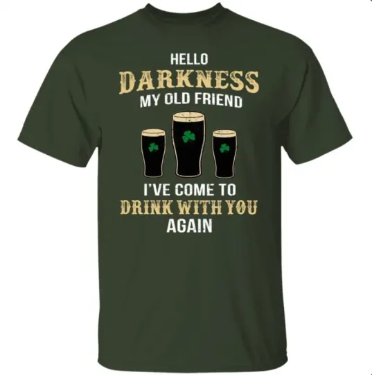 Discover Hello Darkness My Old Friend St Patrick's Day T-Shirt