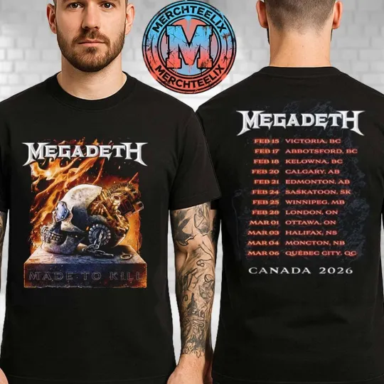 Megadeth Made To Kill Merch Tee Dates List For Canada Tour 2026 Black T-Shirt