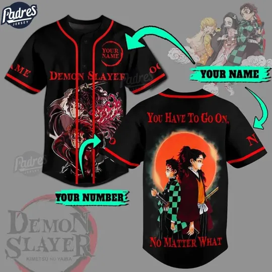 Discover demon You Have To Go On No Matter What Custom Baseball Jersey