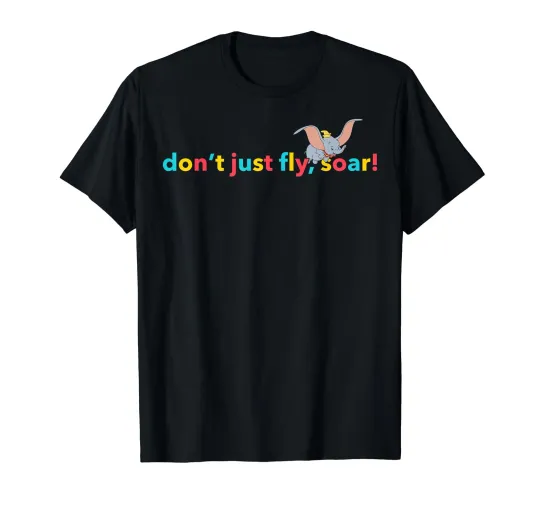 Discover Disney Dumb.o Don'T Just Fly Soar Typography T-Shirt_