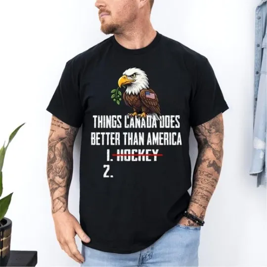 Discover Things Canada Does Better Than America 1 Hockey 2 Funny T-Shirt