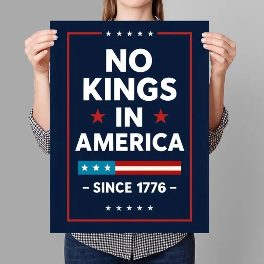 Discover No Kings In America Since 1776 Protest Sign Poster, Anti-Trump Protest Paper