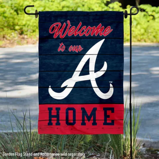Discover Atlanta Braves Welcome To Our Home Flag Graden Flag