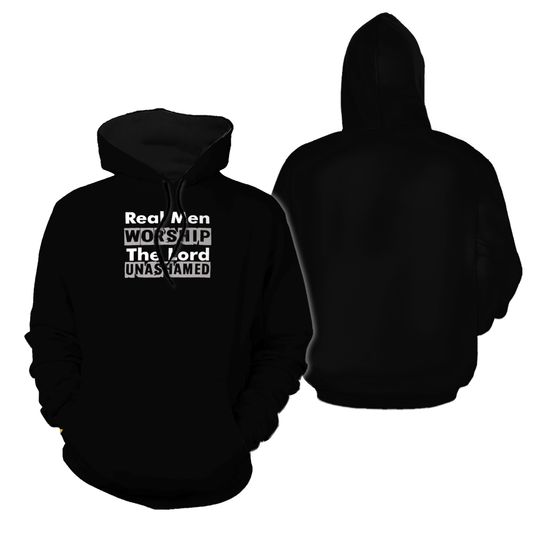 Real Men Worship The Lord Unashamed Double Sided Hoodies