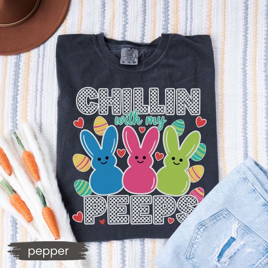 Discover Chilling With My Peeps Shirt, Chilling With My Peeps T-Shirt,Cute Easter Tee,Gift For Easter Day, Peeps Blessed Easter Shirt