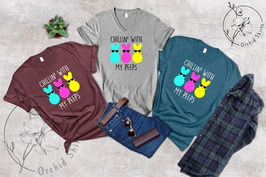 Discover Chilling' With My Peeps T-shirt,Happy Easter Shirt,Easter Outfit,Peeps Top,Peeps Shirt,Easter T-shirt For Easter,Cute and Funny Easter Shirt