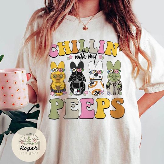 Discover Chillin' with my peeps Star Wars Easter shirt, Star wars Bunny Egg Disney Easter Shirt, Galaxy's Edge trip shirt, WDW Disneyland trip tee