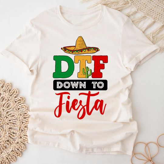 Discover Funny DTF Shirt, Funny Saying Cinco De Mayo Tshirt, Mexican Group Shirts, Fiesta Matching Shirts, Cinco De Mayo Gift, Mexican Fiesta
