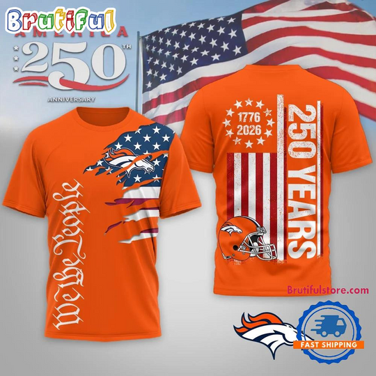 Denver Broncos football We The People USA 250th Anniversary All Over Print Shirt