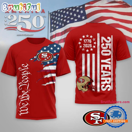 Discover San Francisco 49ers football We The People USA 250th Anniversary All Over Print Shirt