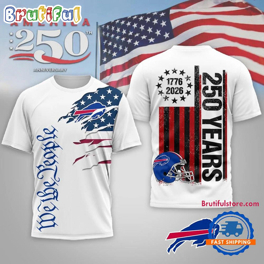 Buffalo Bills football We The People USA 250th Anniversary White T Shirt