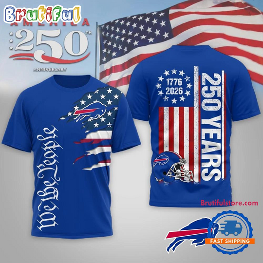 Buffalo Bills football We The People USA 250th Anniversary All Over Print Shirt