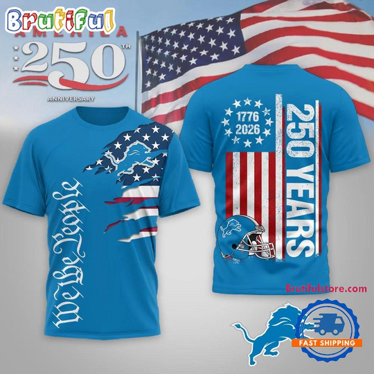 Detroit Lions football We The People USA 250th Anniversary All Over Print Shirt