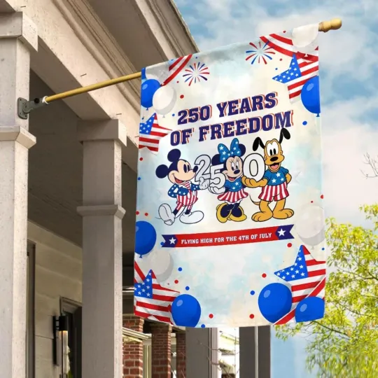 Discover 250 Years Of Freedom Mickey & Friends House Flag, 4th Of July Flag