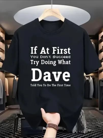 Discover Funny Black T Shirt with White Text If at First You Dont Succeed Try Doing What